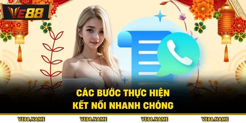 Liên hệ 3 Các bước thực hiện kết nối nhanh chóng