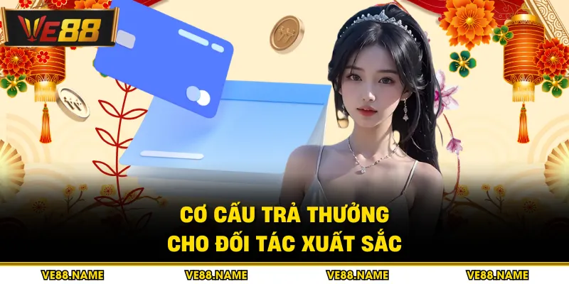 Cơ cấu trả thưởng cho đối tác xuất sắc