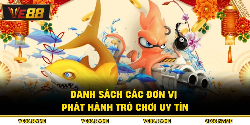 Danh sách các đơn vị phát hành trò chơi uy tín