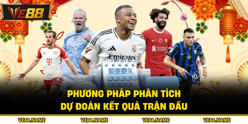 Phương pháp phân tích dự đoán kết quả trận đấu