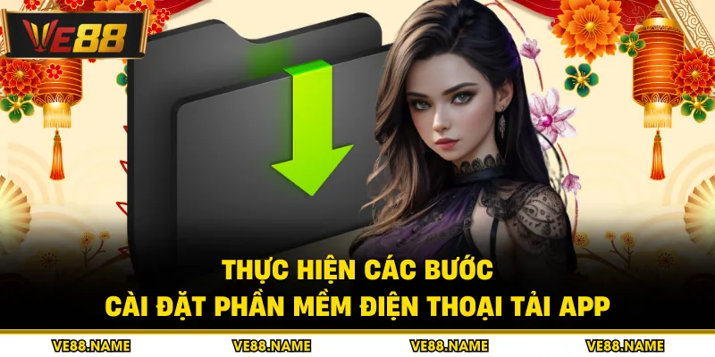 Thực hiện các bước cài đặt phần mềm điện thoại tải app